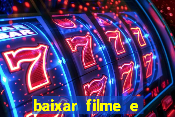 baixar filme e series mp4